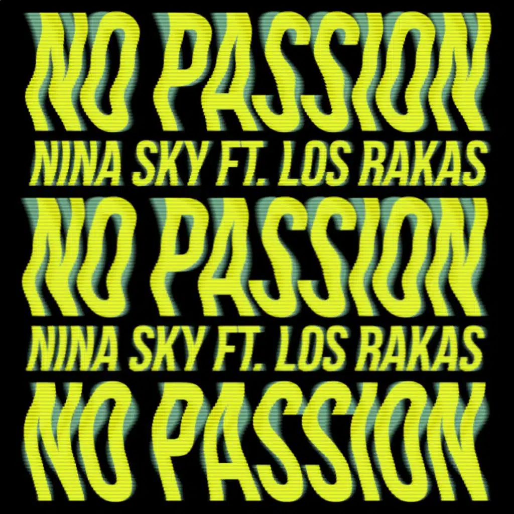 No Passion (feat. Los Rakas)