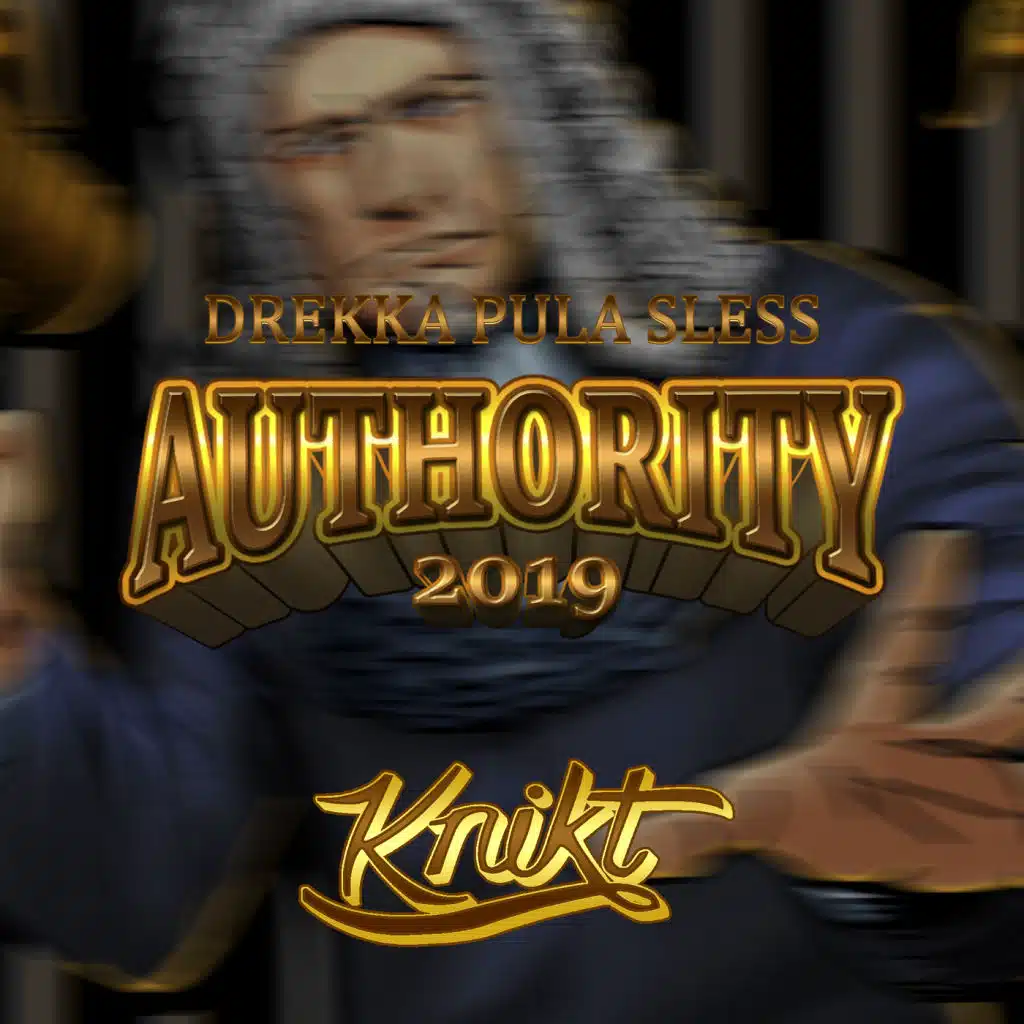 Drekka Pula Sless (Authority 2019)