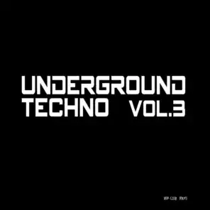 Underground Techno, Vol. 3 (Compiled & Mixed by Van Czar)