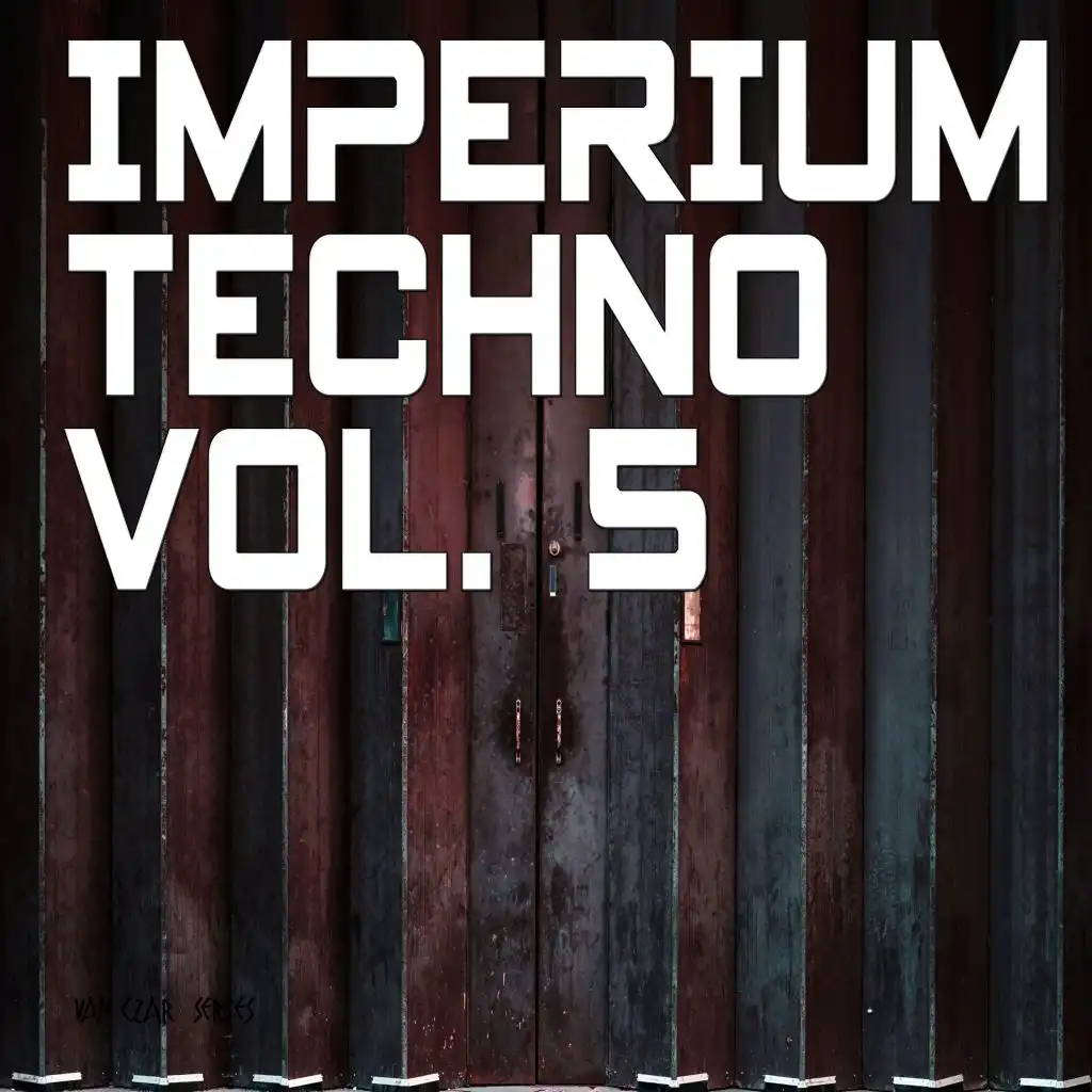 Imperium Techno, Vol. 5 (Compiled and Mixed by Adam Carling)
