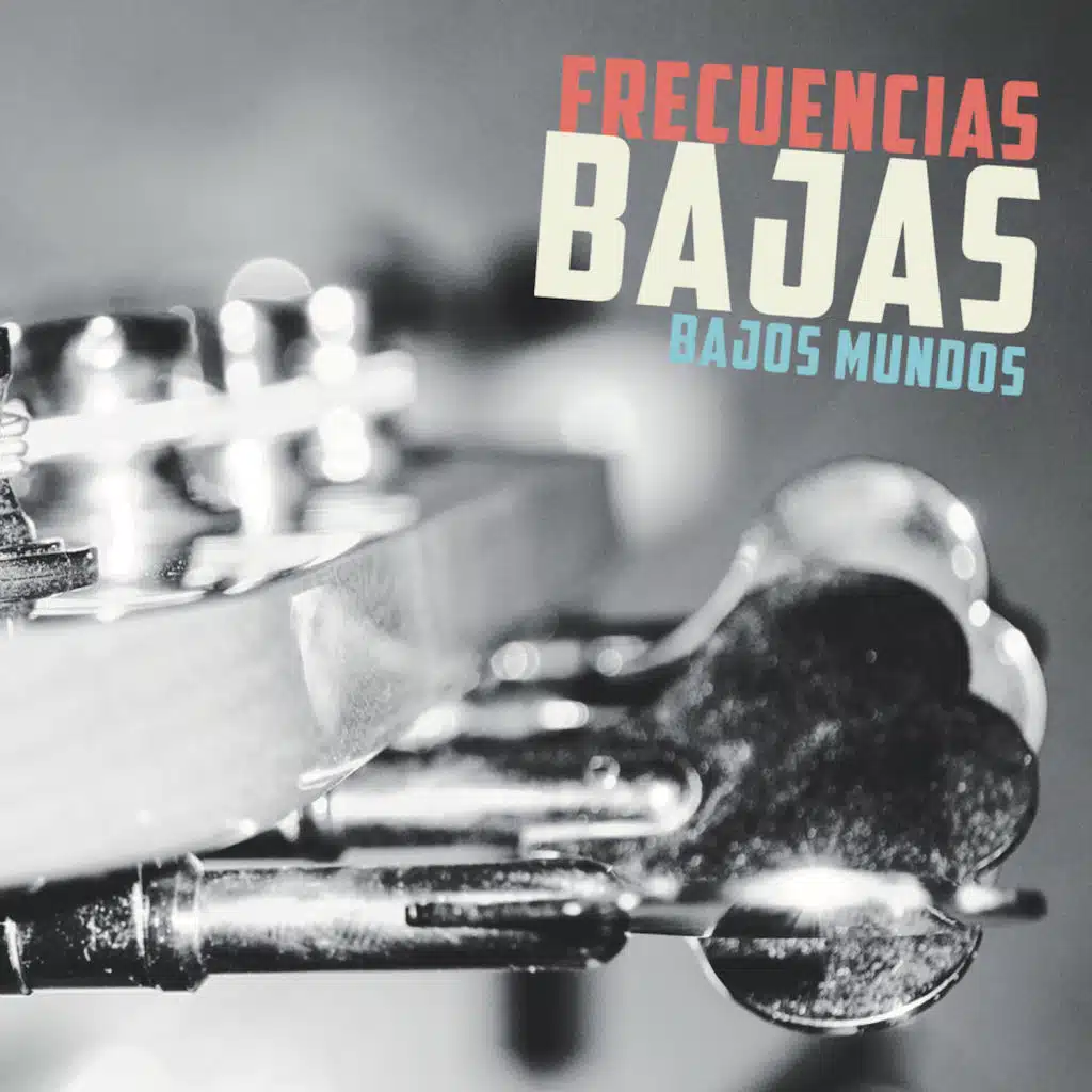 Bajos Mundos (feat. Raúl Flores, Bladimir Morales & Christian Laguna)