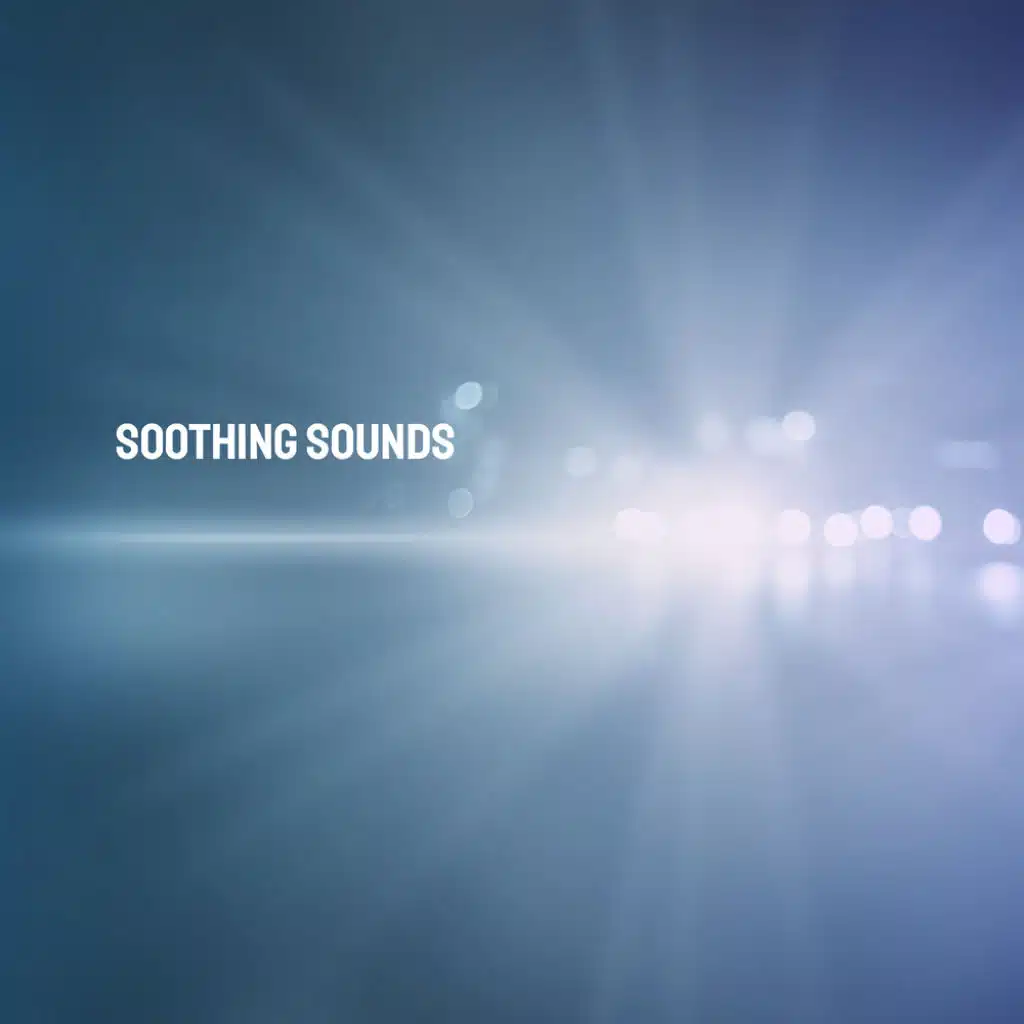 Soothing Sounds