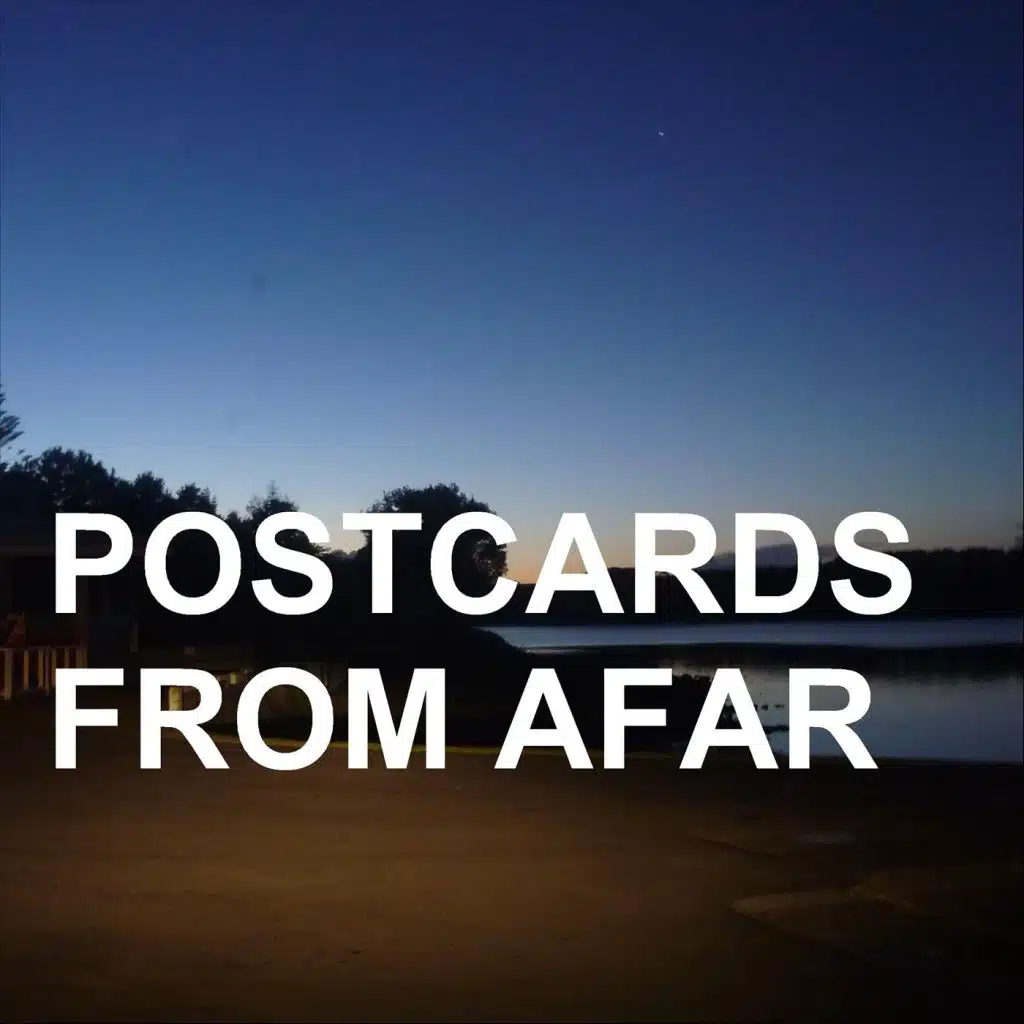 Postcards from Afar