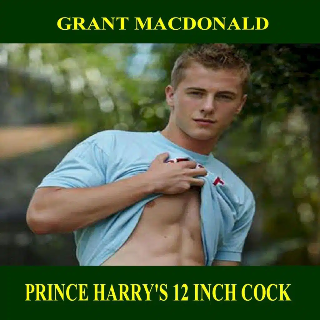 Prince Harry's 12 Inch Cock