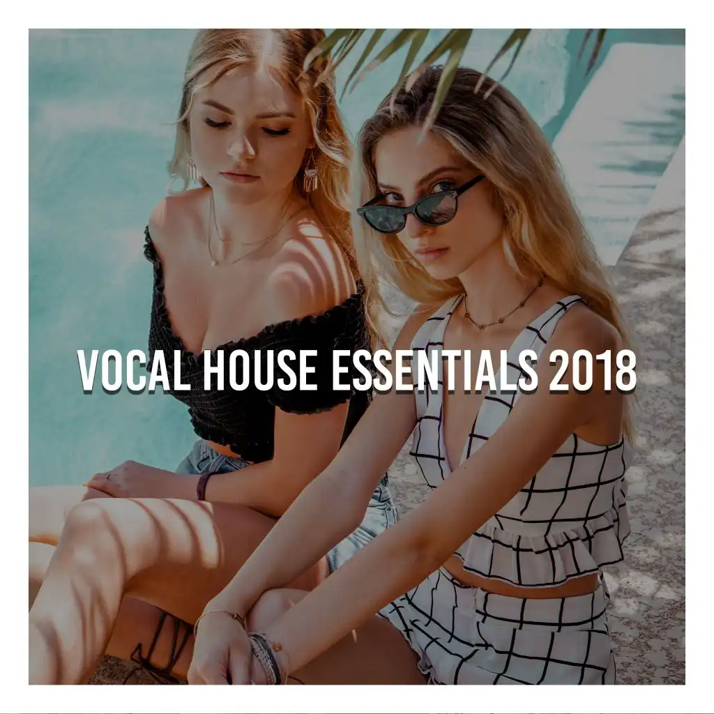 Vocal House Essentials 2018