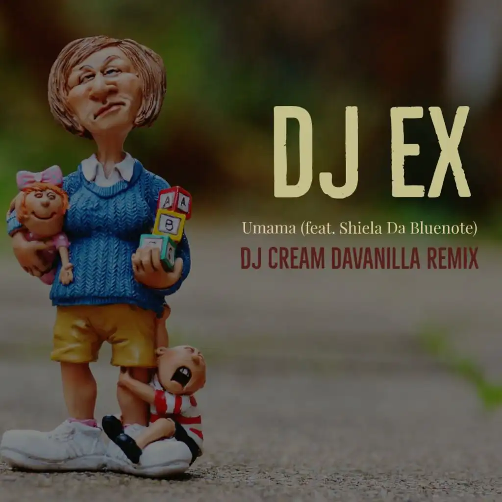 Umama (feat. Shiela Da Bluenote) (DJ Cream DaVanilla Remix)