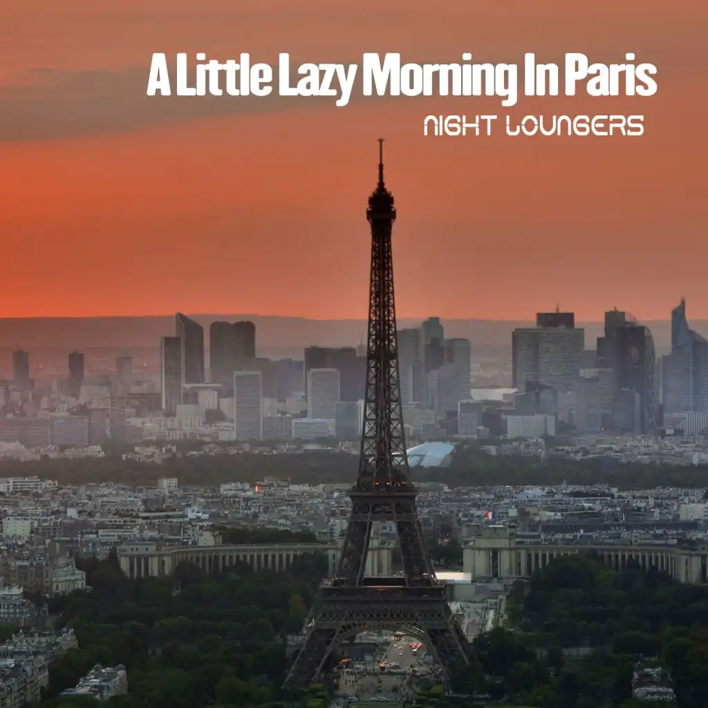 A Little Lazy Morning in Paris (French Kiss Del Mar Instrumental)