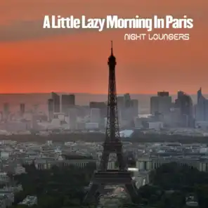 A Little Lazy Morning in Paris (French Kiss Vocal Mix) [feat. Erotica]