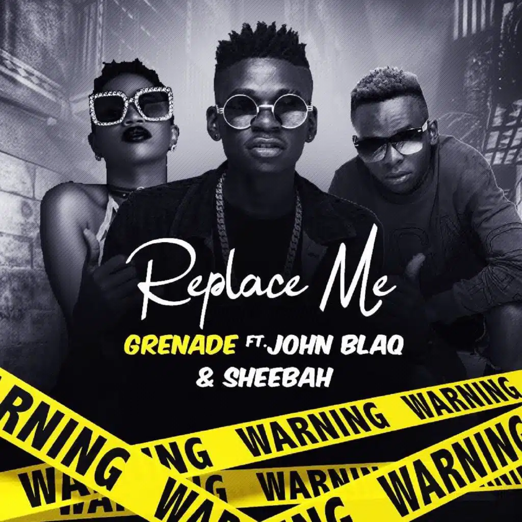 Replace Me (feat. John Blaq & Sheebah)