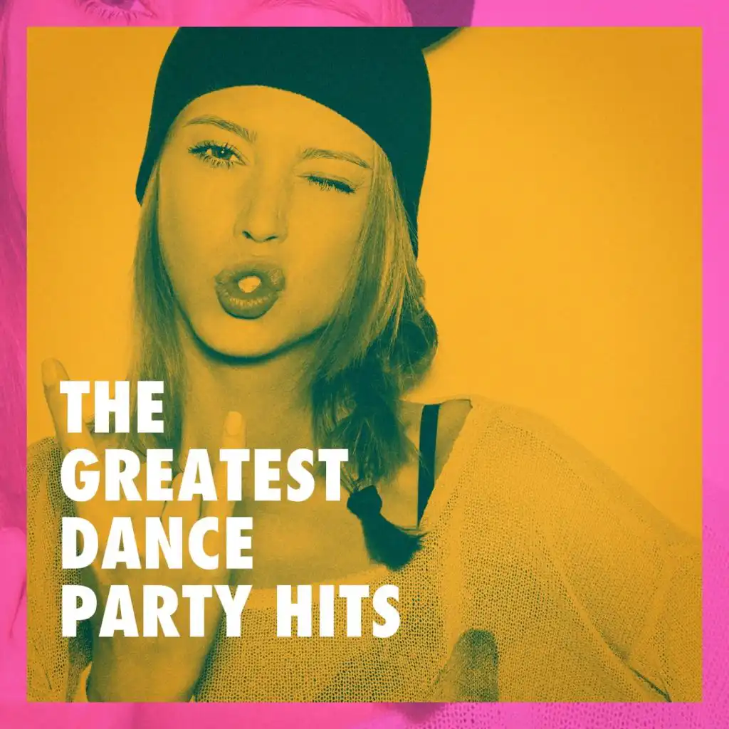 The Greatest Dance Party Hits