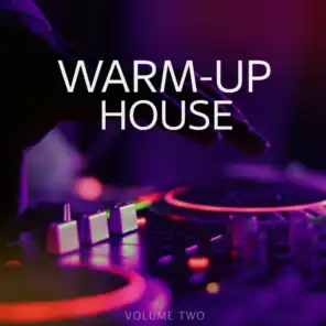 Warm-Up House, Vol. 2