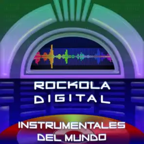 Rockola Digital Instrumentales del Mundo