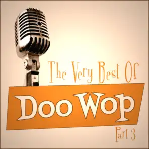 The Very Best Of Doo-Wop - Part 3