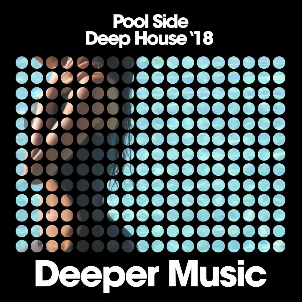 Pool Side Deep House '18