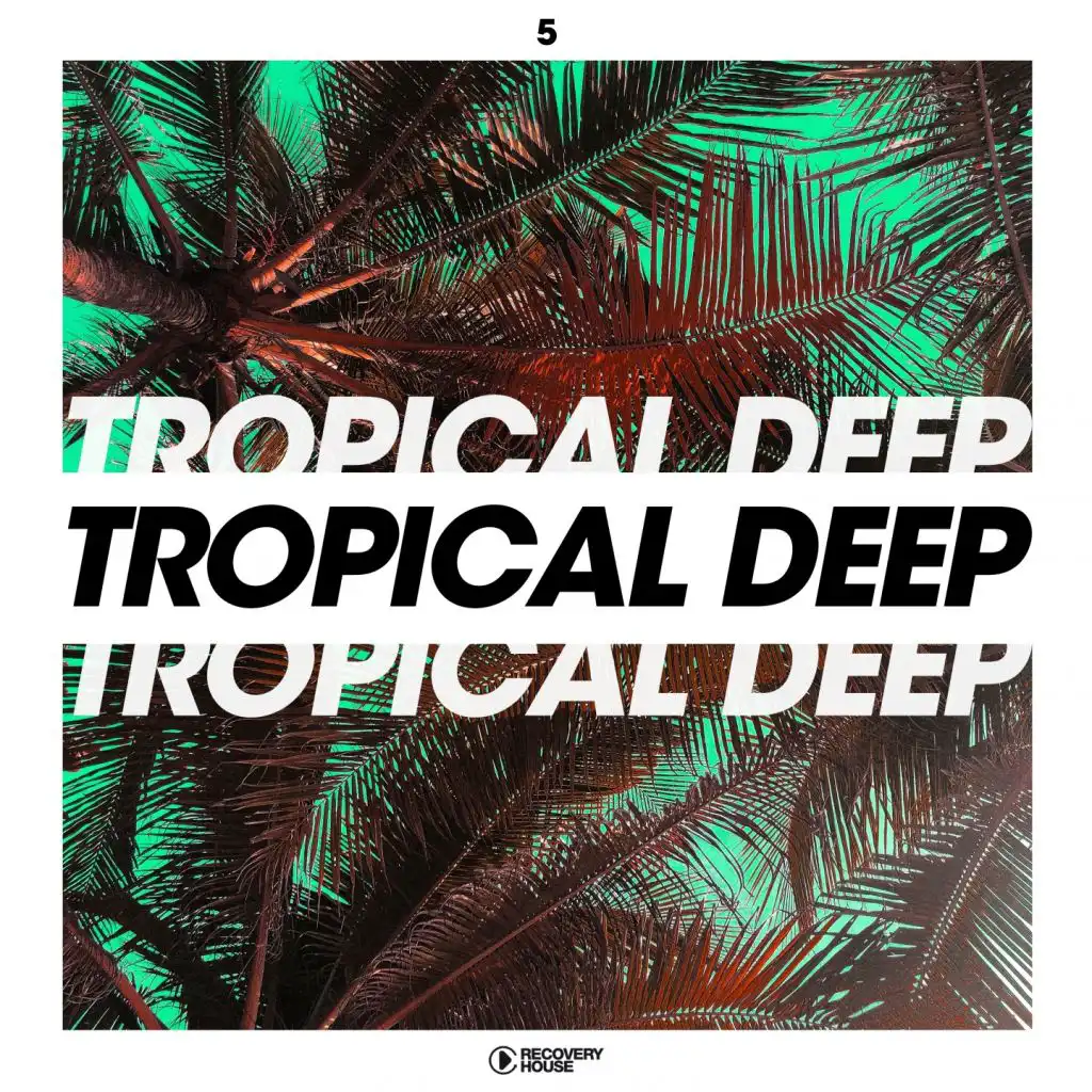 Tropical Deep, Vol. 5