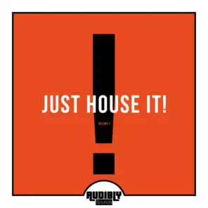 Just House It, Vol. 2