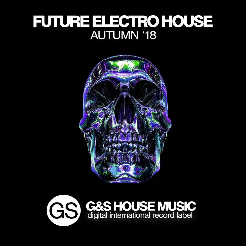 Future Electro House (Autumn '18)