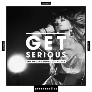 Get Serious (The Underground of House), Vol. 4