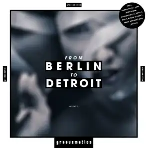 From Berlin to Detroit, Vol. 3