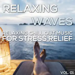 Relaxing Waves - Relaxing Chill-Out Music for Stress Relief, Vol. 01 (Compiled and Mixed by Deep Dreamer)