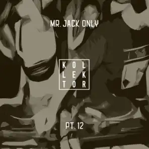 Mr. Jack Only, Pt. 12
