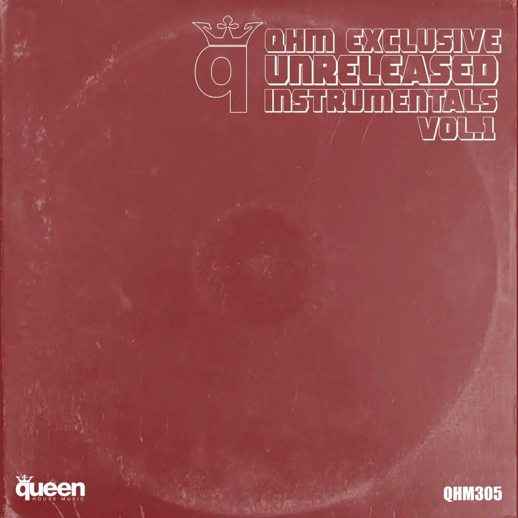 QHM Exclusive Unreleased Instrumentals, Vol. 1