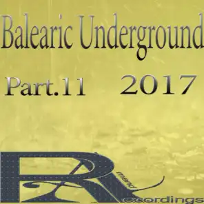 Balearic Underground 2017 (Part.11)