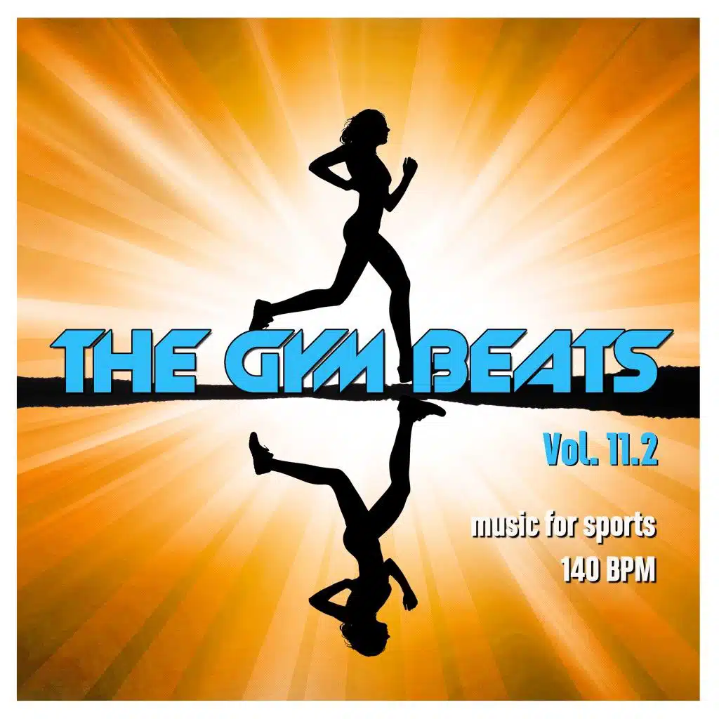 The Gym Beats, Vol. 11.2 (Music for Sports - 140 Bpm)