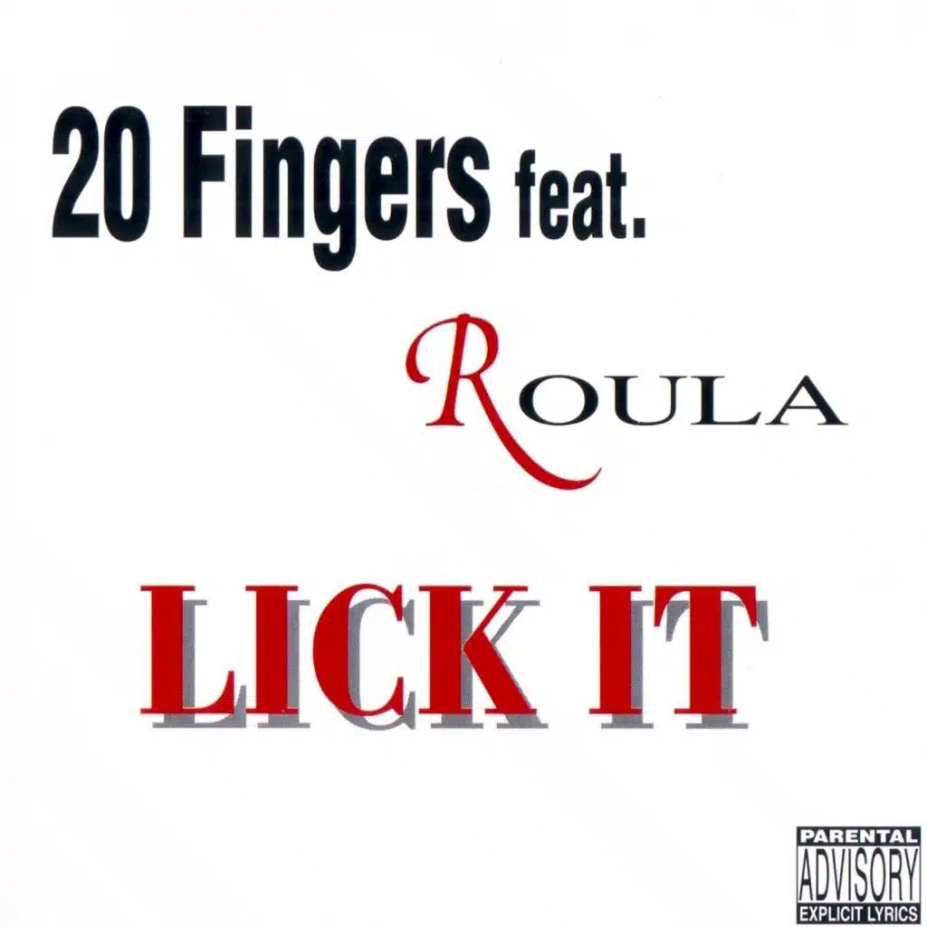 Lick It (20 Fingers Radio Mix) [feat. Roula]