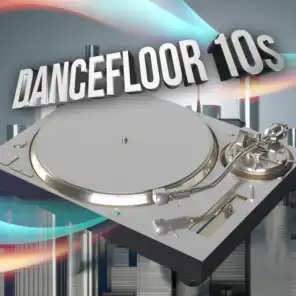 Dancefloor 10s