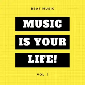Music Is Your Life!, Vol. 1