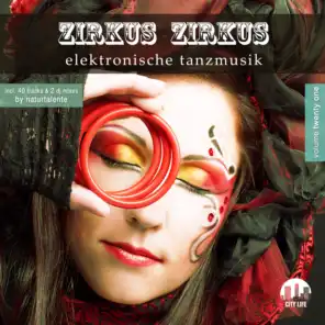 Zirkus Zirkus, Vol. 21 - Elektronische Tanzmusik