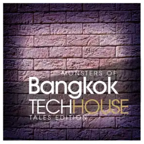 Monsters Of Bangkok Tech House Tales Edition