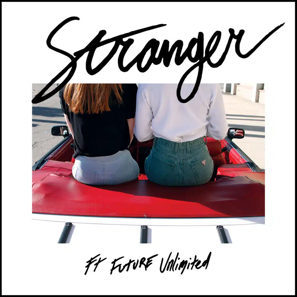 Stranger (feat. Future Unlimited)