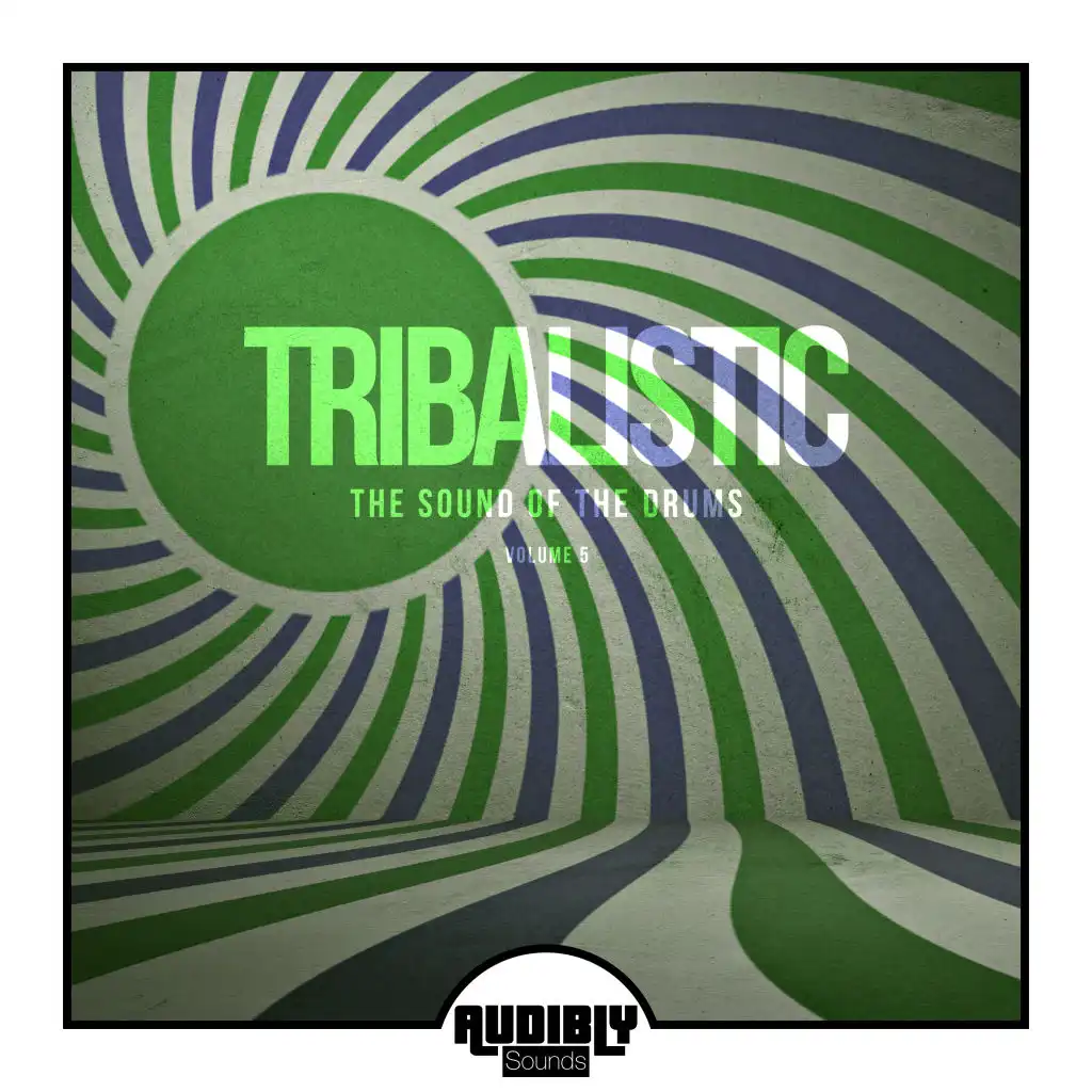 Tribalistic, Vol. 5 (The Sound of the Drums)