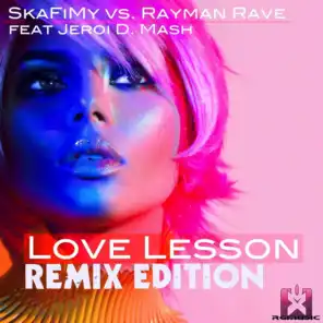 Love Lesson (Remix Edition) [feat. Jeroi D. Mash]
