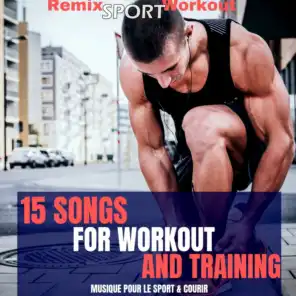 15 Songs for Workout & Fitness (Musique Pour Le Sport & Courir)