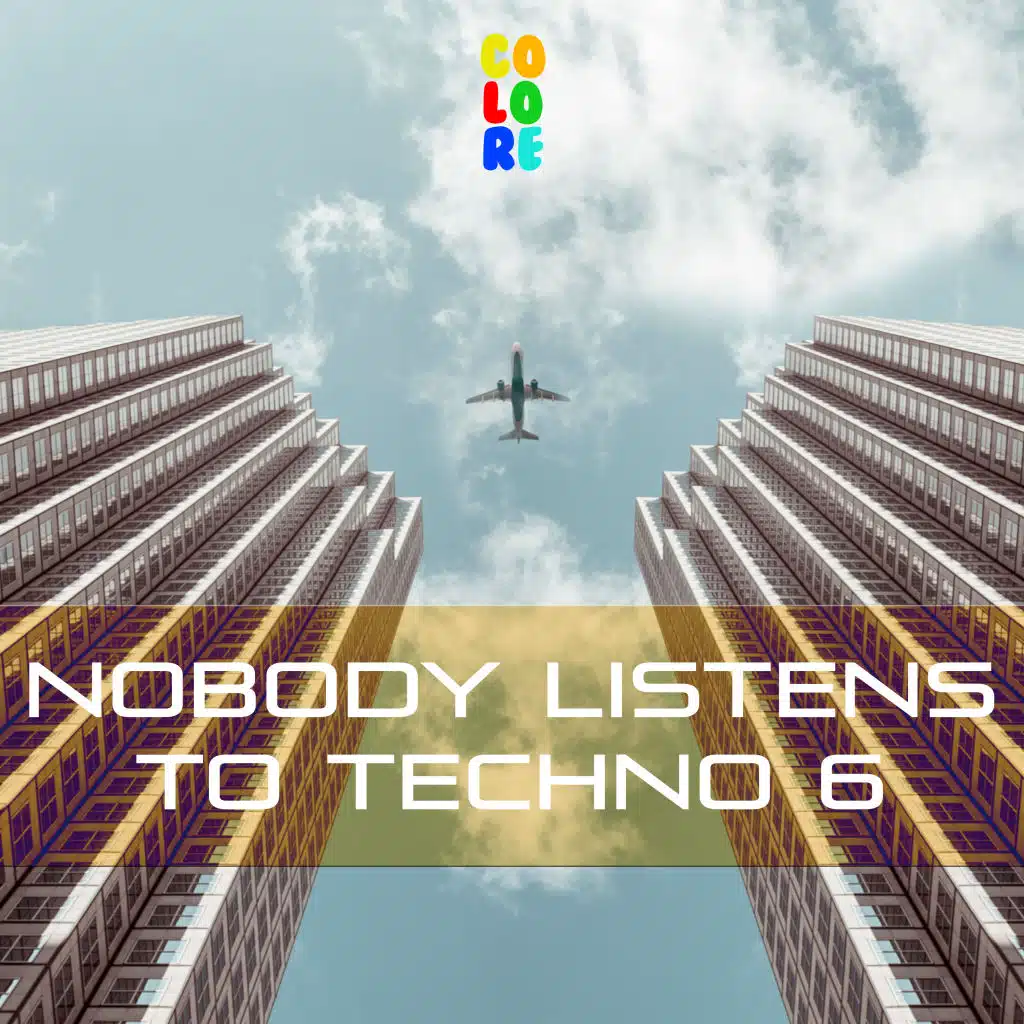 Nobody Listens to Techno 6