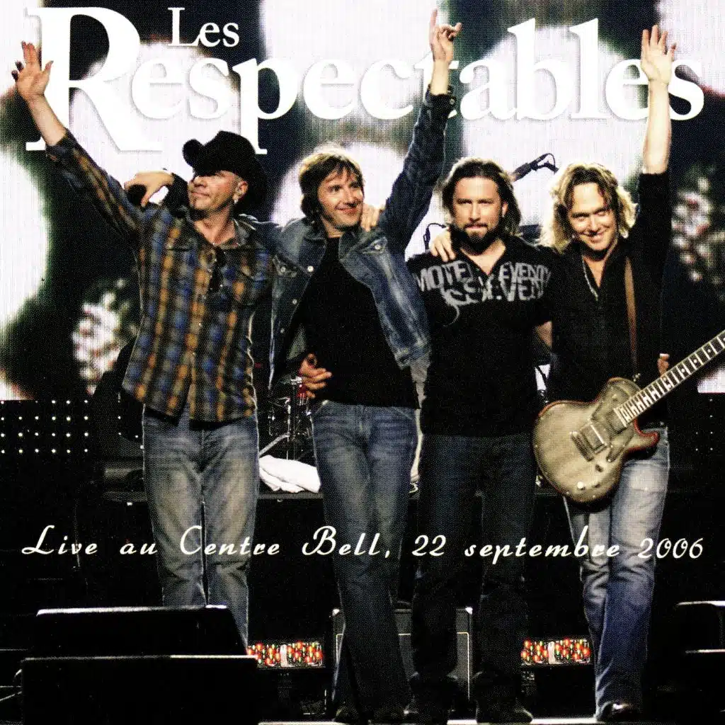 Les Respectables (Live Centre Bell, 22 Septembre 2006)