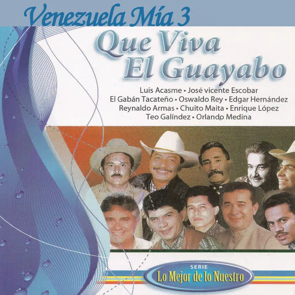 Venezuela Mía 3: Que Viva el Guayabo