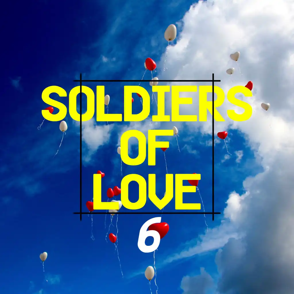 Soldiers of Love 6