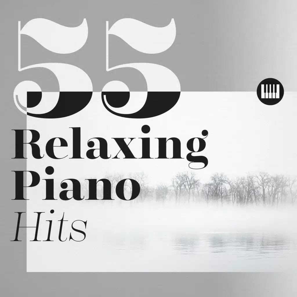 55 Relaxing Piano Hits
