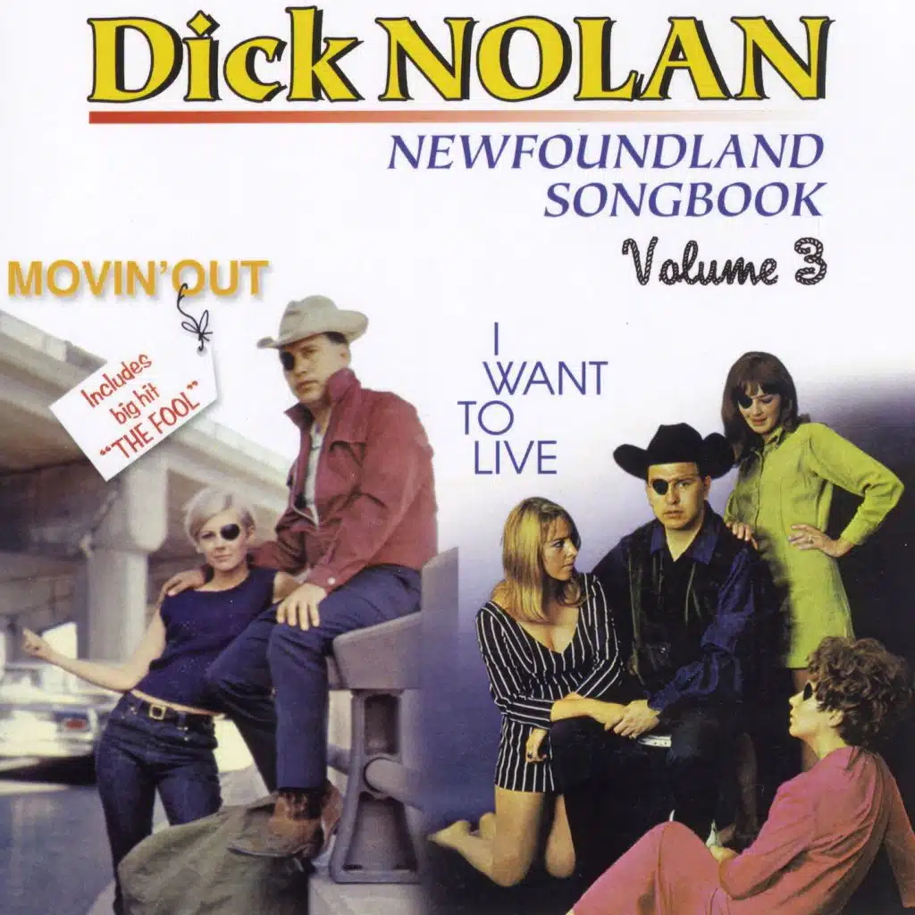 Newfoundland Songbook - Movin' Out / I Want to Live, Vol. 3