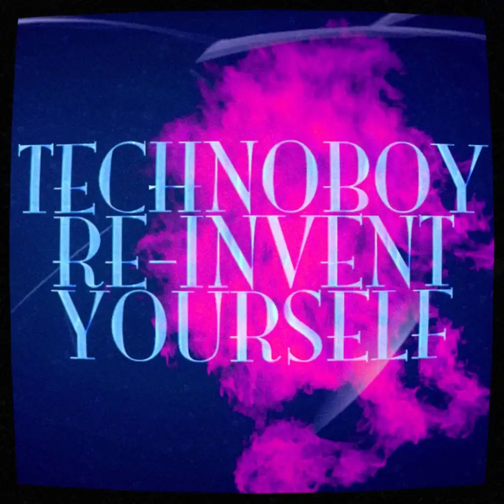 Re-invent Yourself