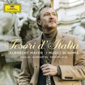Albrecht Mayer, Luca Pianca, Andrea Zucco & I Musici