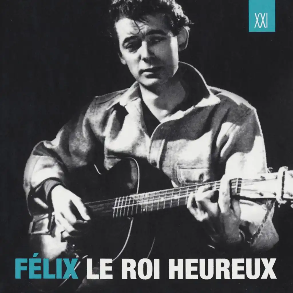 Félix Le Roi Heureux