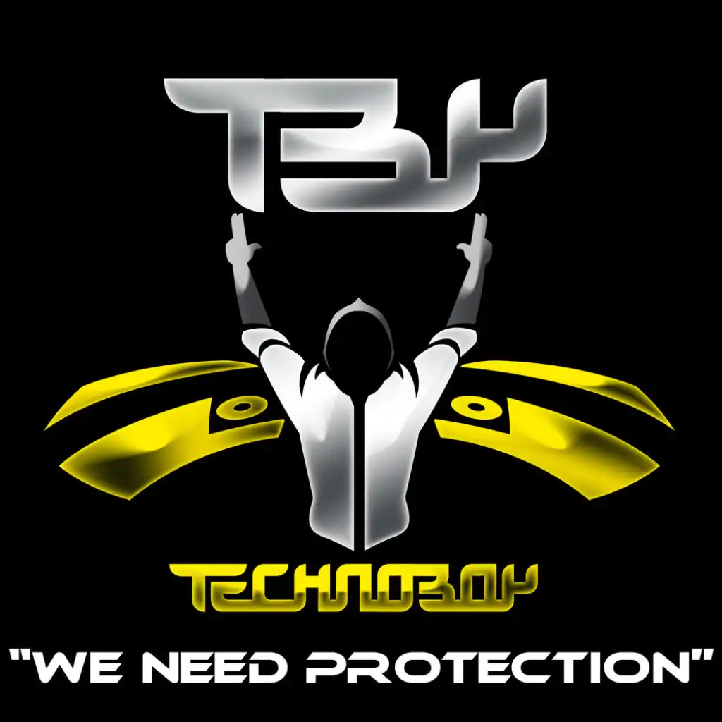 We Need Protection (Cut Mix)