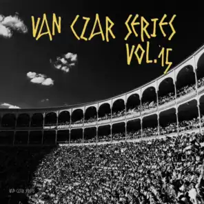 Van Czar Series, Vol. 15 (Compiled & Mixed by Van Czar)