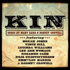 KIN: Songs by Mary Karr & Rodney Crowell