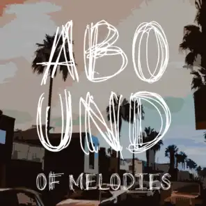 Abound of Melodies, Pt. 3